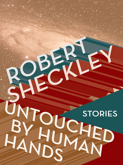 Title details for Untouched by Human Hands by Robert Sheckley - Available